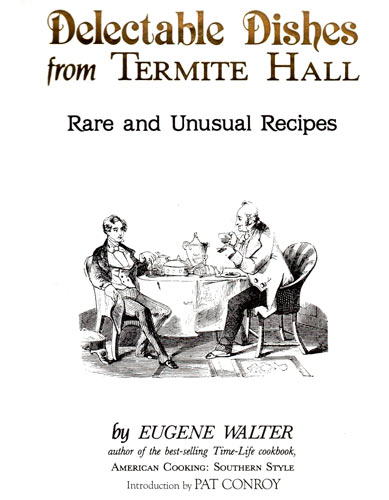 Eugene-Walter-Delectable-Dishes-from-Termite-Hall001.jpg