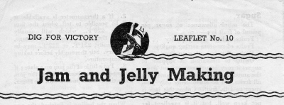 Dig for Victory - Jam and Jelly Making